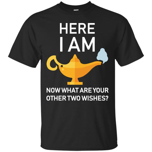 Here I Am Now What Are Your Other Two Wishes Lamp Shirt Black