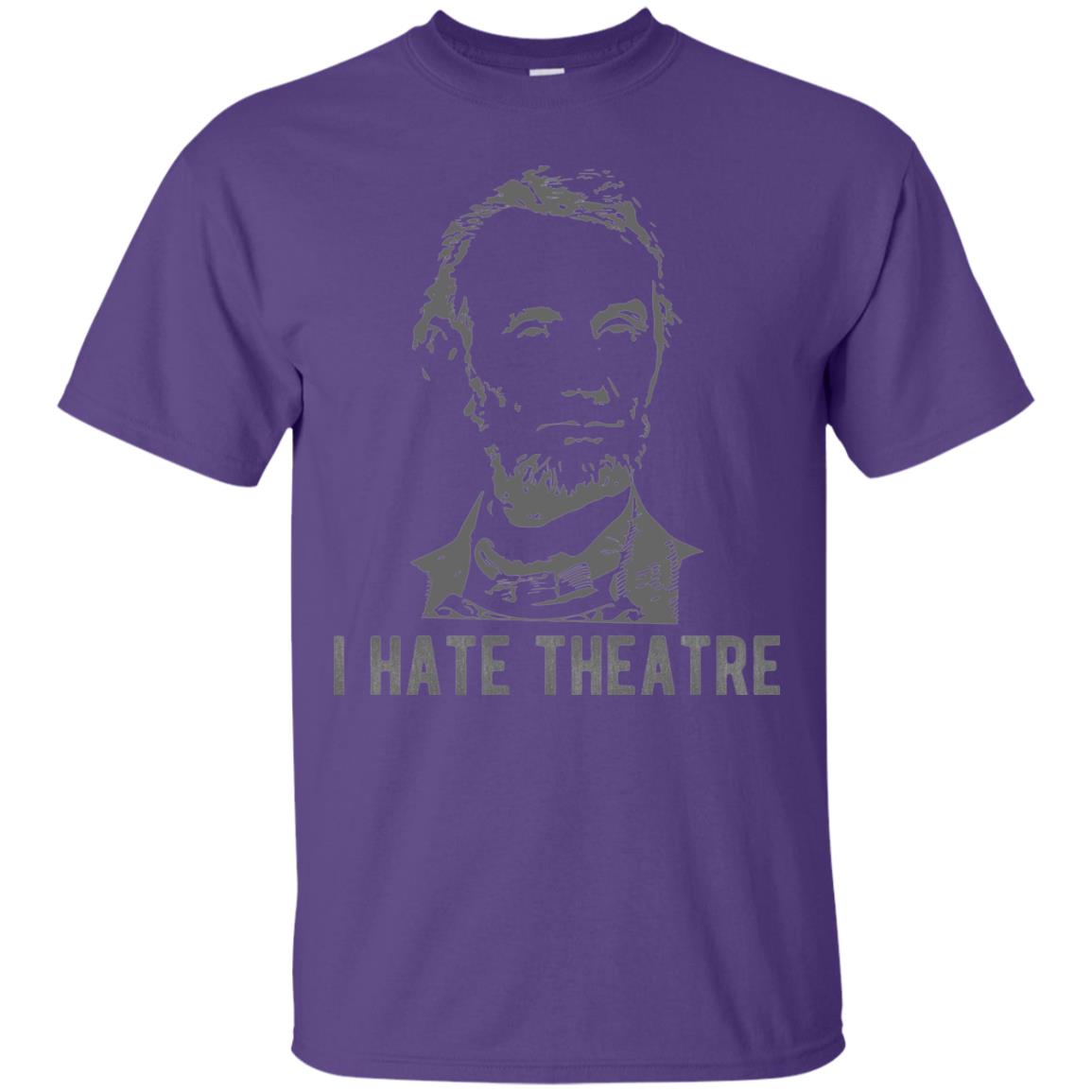 I Hate Theater Said Nobody Ever T-shirt Purple