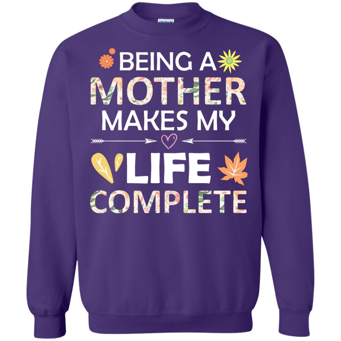 Being A Mother Make My Life Complete Parent_s Day Shirt For Mommy Purple