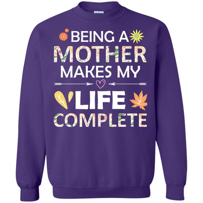 Being A Mother Make My Life Complete Parent_s Day Shirt For Mommy Purple