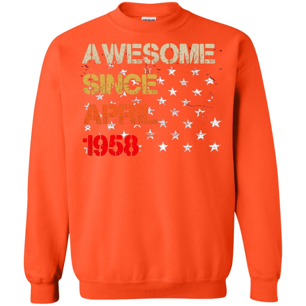 Born In April 1958 60th Birthday Awesome Since April 1958 Orange