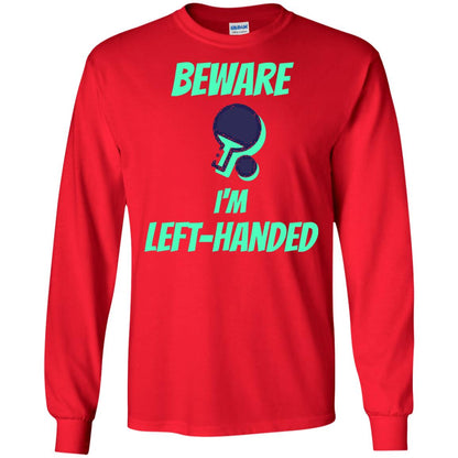 Table Tennis T-shirt Beware Im Left Handed Players Red