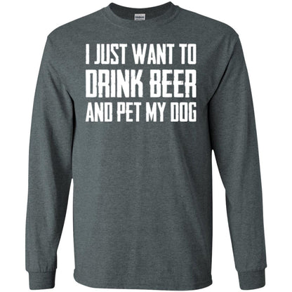 Beer Lovers T-shirt I Just Want To Drink Beer And Pet My Dog Dark Heather