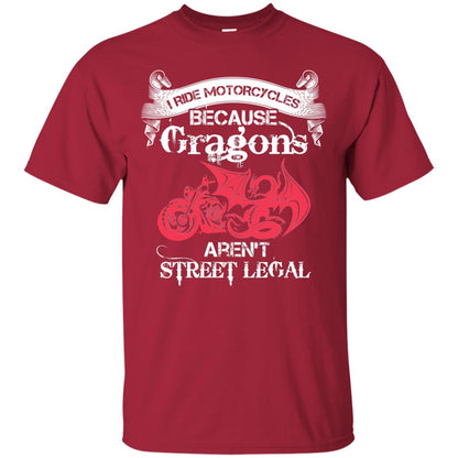 Motocross T-shirt Because Dragons Aren_t Street Legal Cardinal