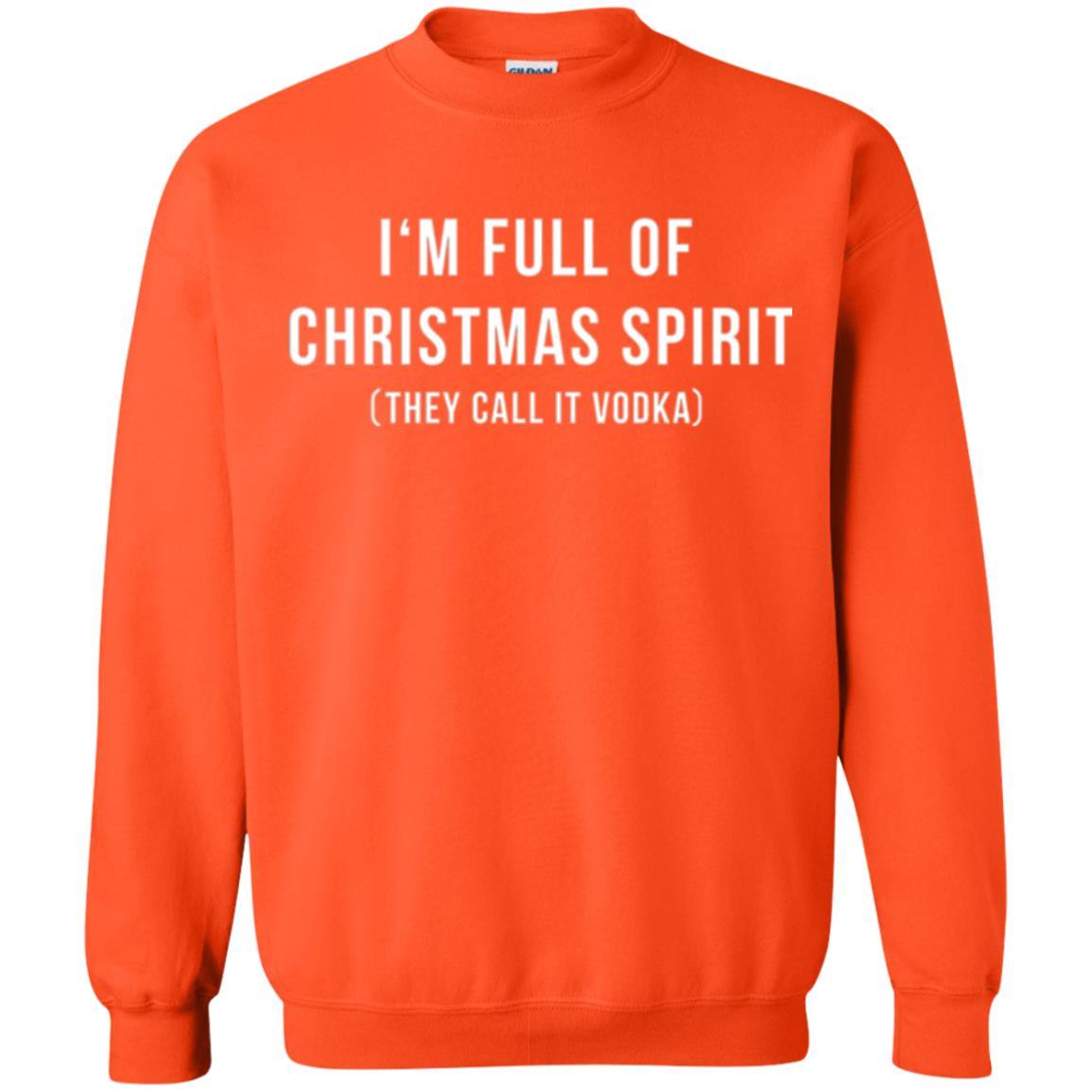 Drinking T-shirt I'm Full Of Christmas Spirit They Call It Vodka Orange