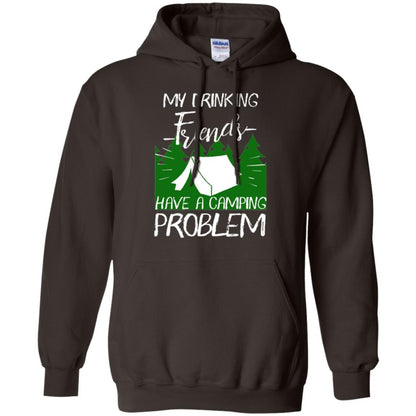 Camper T-shirt My Drinking Friends Have A Camping Problem Dark Chocolate