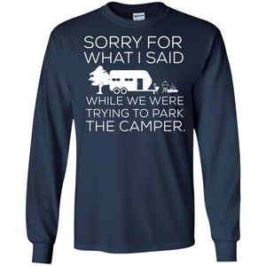 Camping T-shirt We Were Trying To Park The Camper