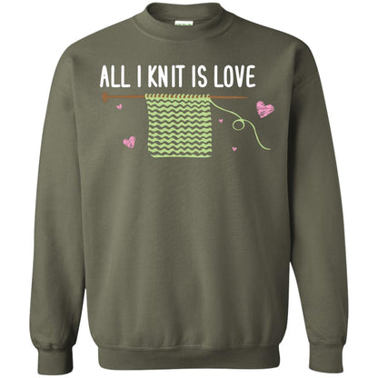 All I Knit Is Love Crocheting Lover Shirt Military Green