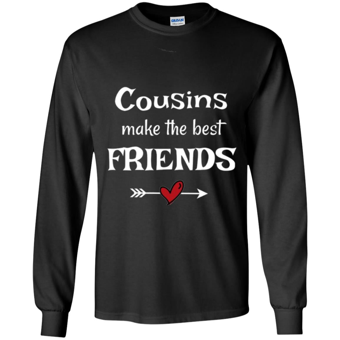 Cousins Make The Best Friends T-shirt Black
