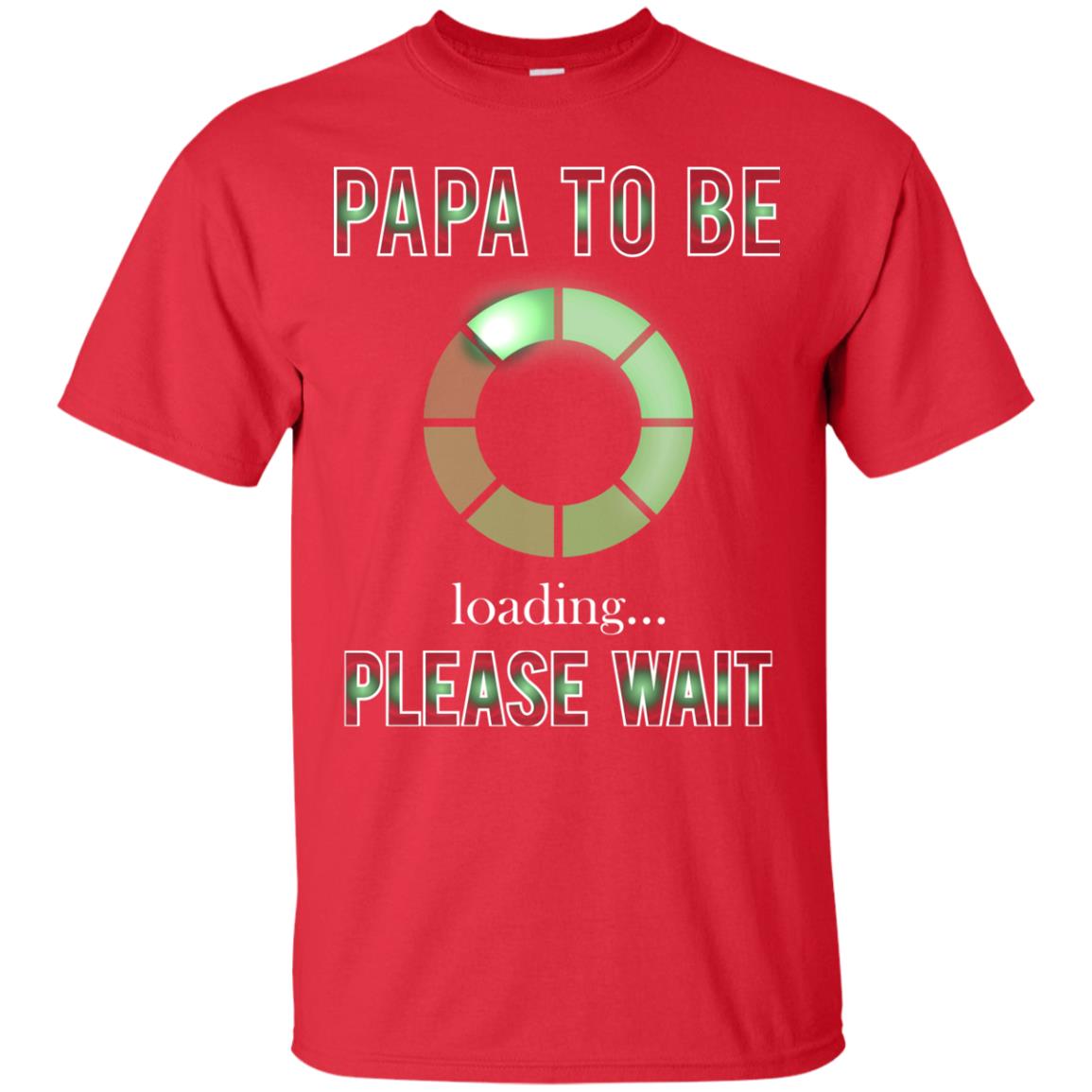 Papa To Be Loading Please Wait T-shirt Red