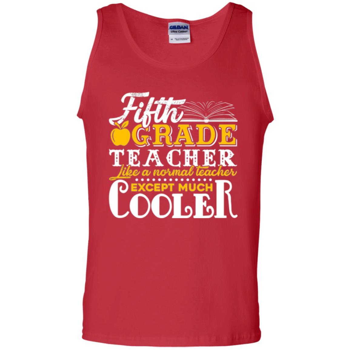 Teacher T-shirt Fifth Grade Teacher Like A Normal Teacher