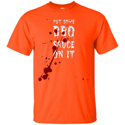 Put Some Bbq Sauce On It Funny Ketchup Squirt Drip Orange
