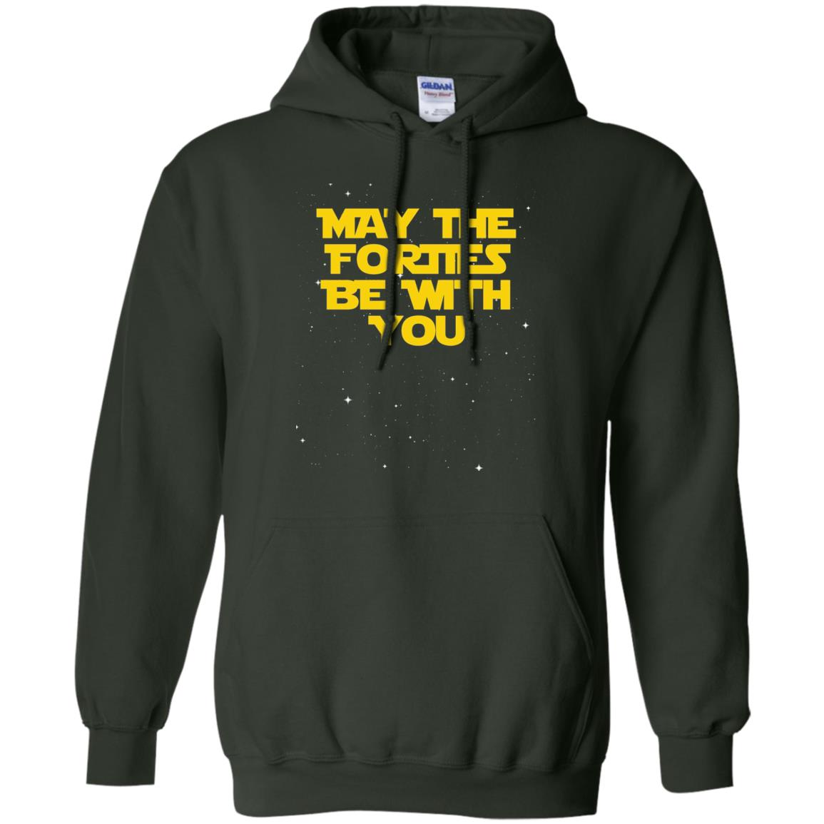 May The Forties Be With You Funny 40th Birthday Shirt Forest Green