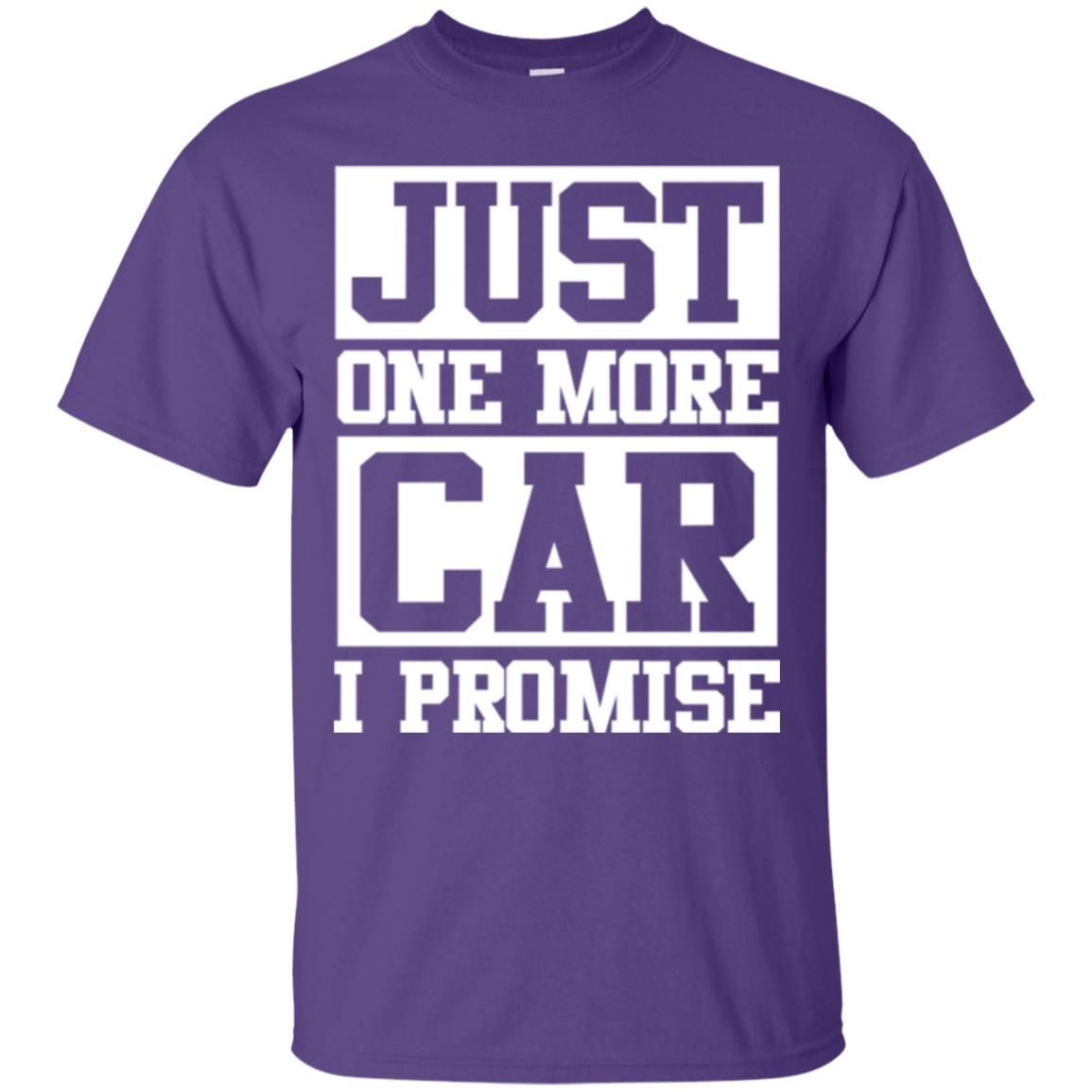 Just One More Car I Promise Car Lover Shirt Purple