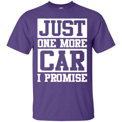Just One More Car I Promise Car Lover Shirt Purple