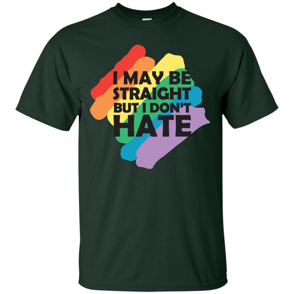 I May Be Straight But I Don't Hate Lgbt Shirt Forest