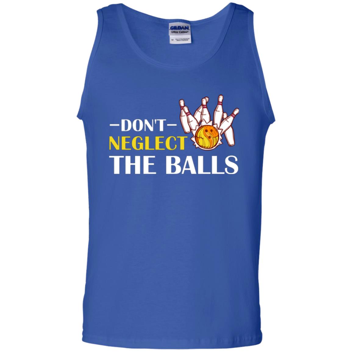 Bowling Lover T-shirt Don't Neglect The Balls Royal