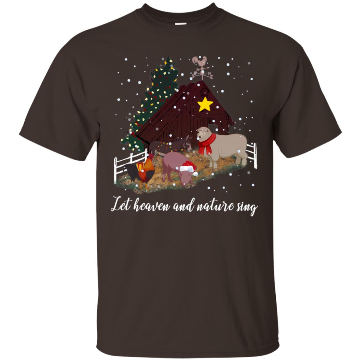 Let Heaven And Nature Sing Farming Farmer X-mas Gift Shirt Dark Chocolate