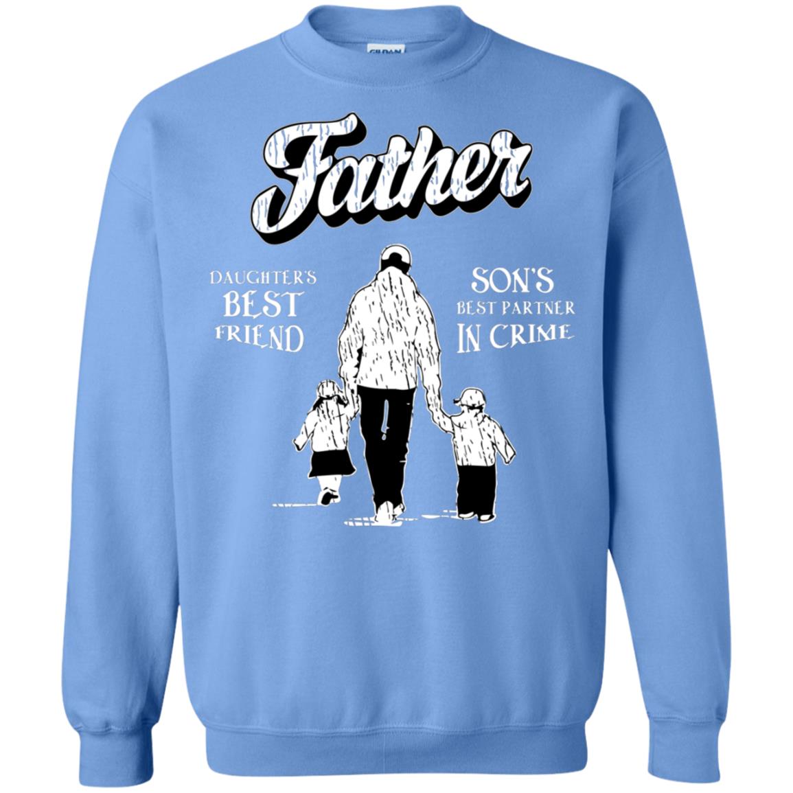 Father Is Daugther's Best Friend Son's Best Partner In Crime Shirt Carolina Blue
