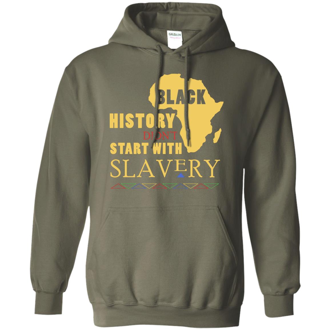 African American T-shirt Black History Didn't Start With Slavery Military Green