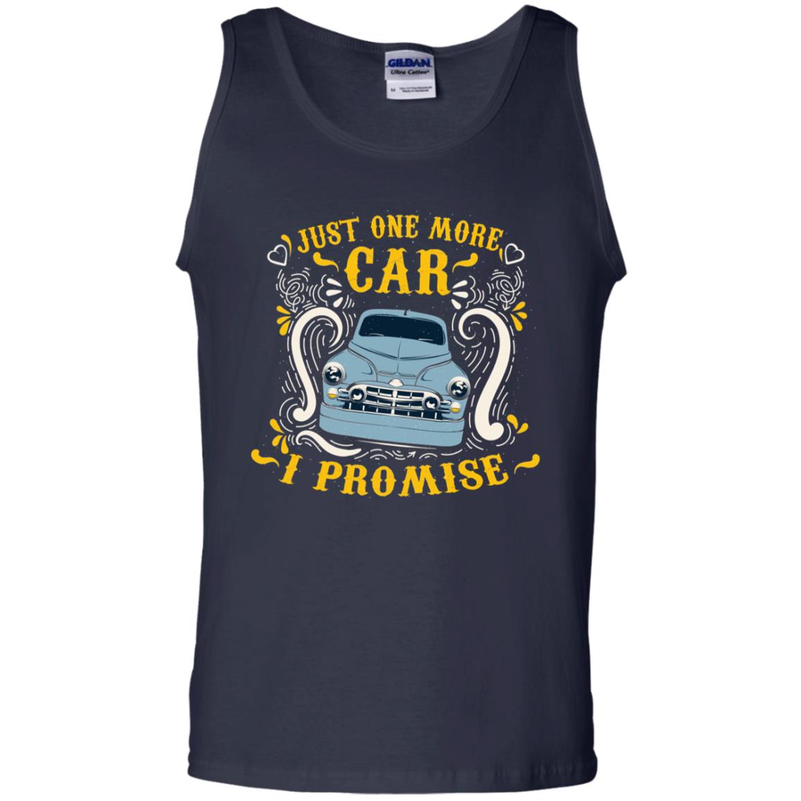 Just One More Car I Promise Car Lovers Gift Shirt For Mens Or Womens Navy