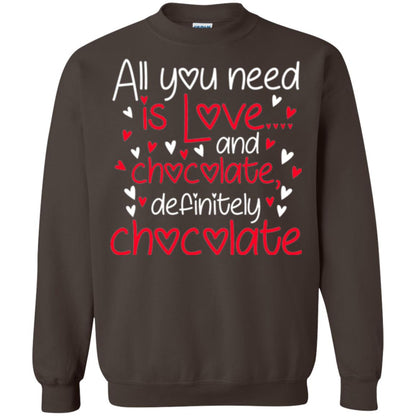Valentines Day T-shirt All You Need Love And Chocolate Dark Chocolate