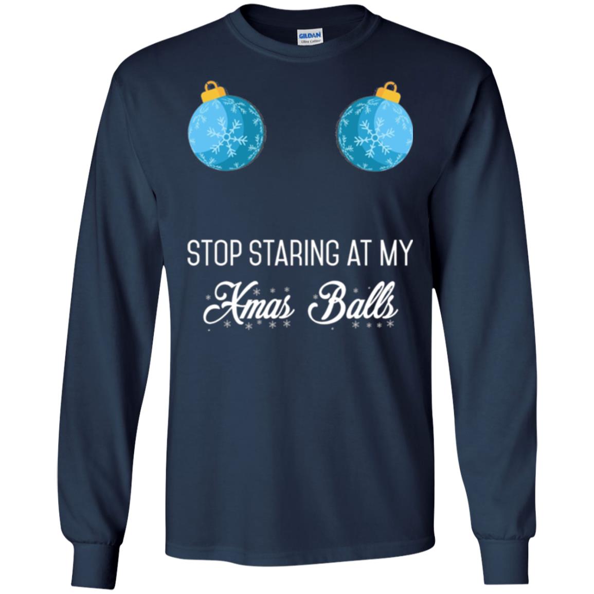 Christmas T-shirt Stop Staring At My Xmas Balls Navy