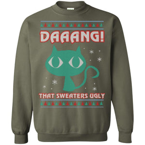 Cat Lovers T-shirt Daaang! That Sweaters Ugly