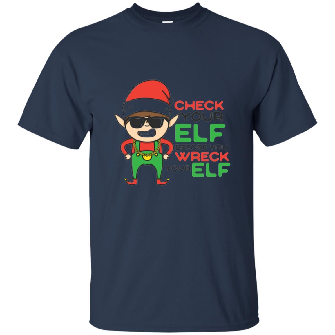 Christmas T-shirt Check Your Elf Before You Wreck Your Elf Navy