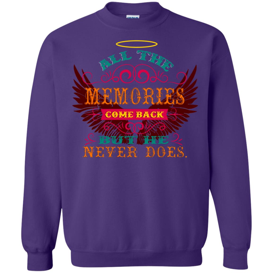 All The Memories Come Back But He Never Does Shirt Purple
