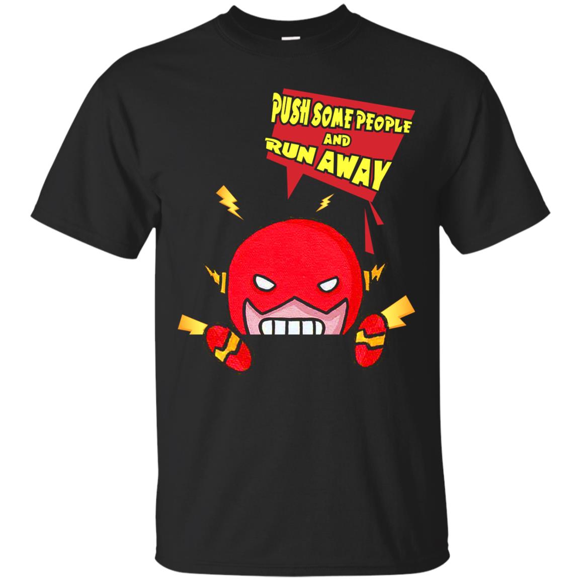 Push Some People And Run Away Shirt Black