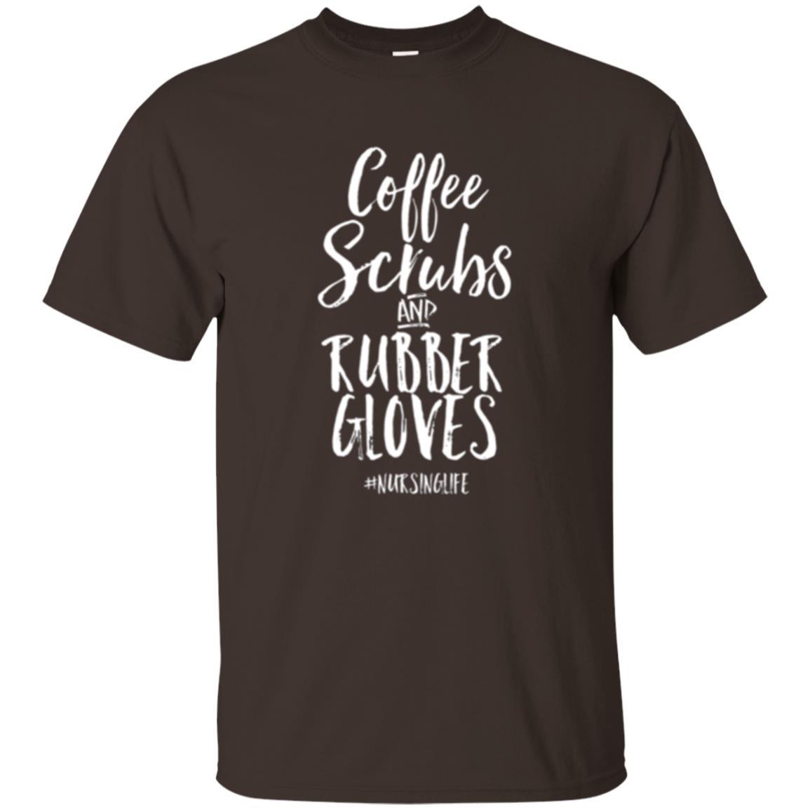 Nurse T-shirt Coffee Scrubs And Rubber Gloves Dark Chocolate
