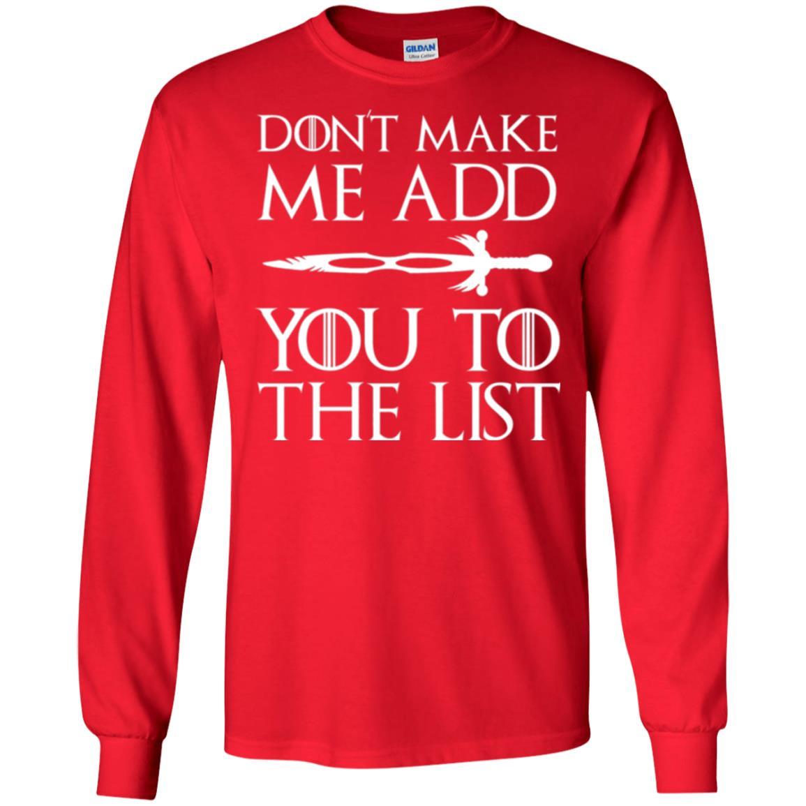 Film T-shirt Don't Make Me Add You To List Red