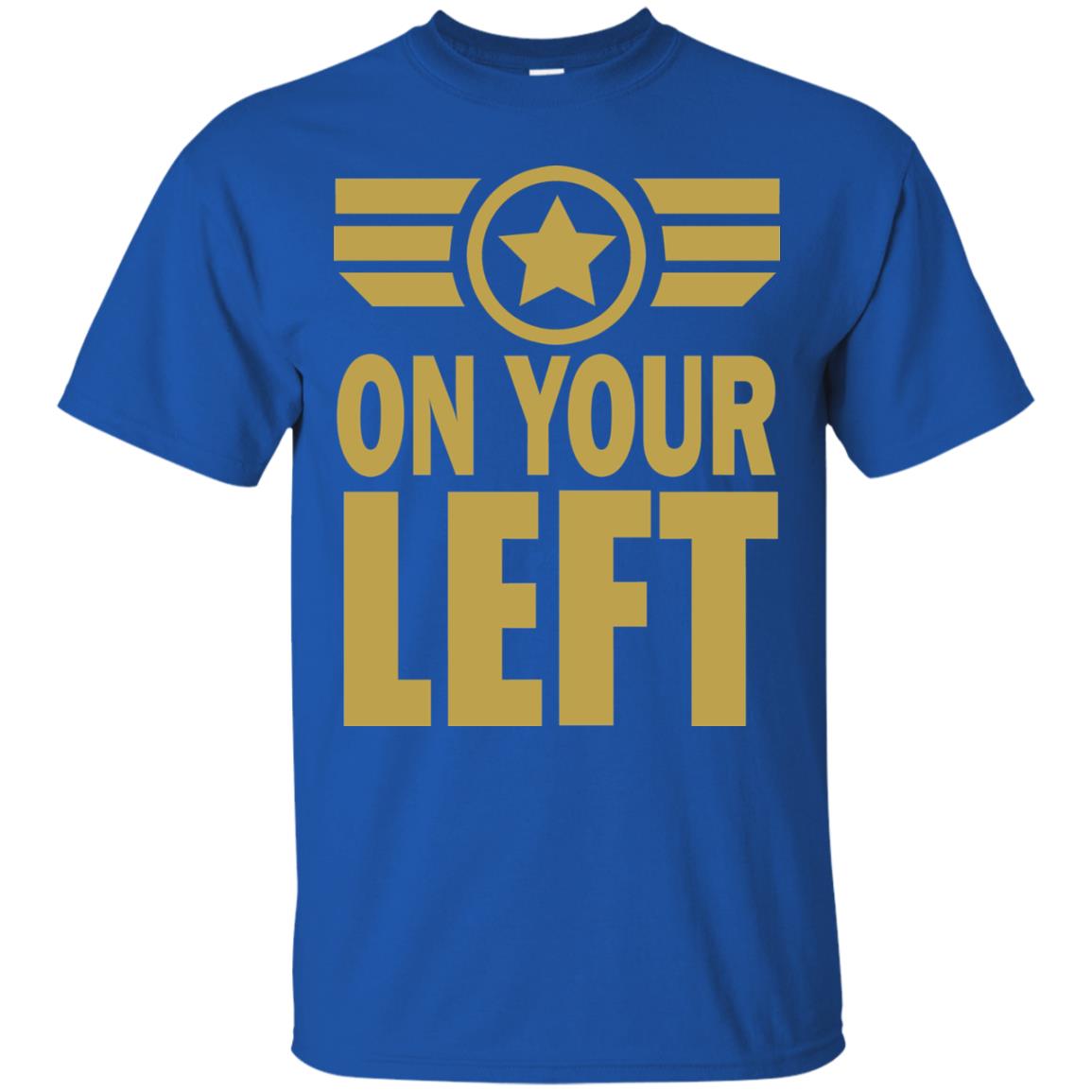 On Your Left Shirt Royal