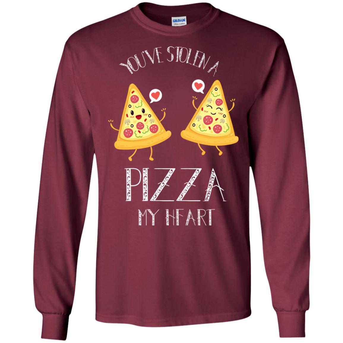 Pizza Lover T-shirt You've Stolen A Pizza My Heart Maroon