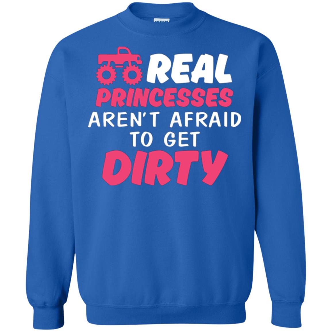 Monster Truck Girl T-shirt Real Princesses Aren’t Afraid To Get Dirty Royal