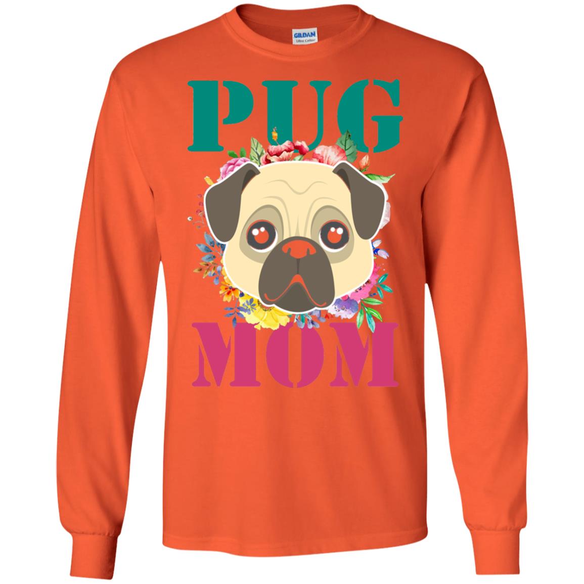 Floral Pug Mom T-shirt Puppy Pet Lover Orange
