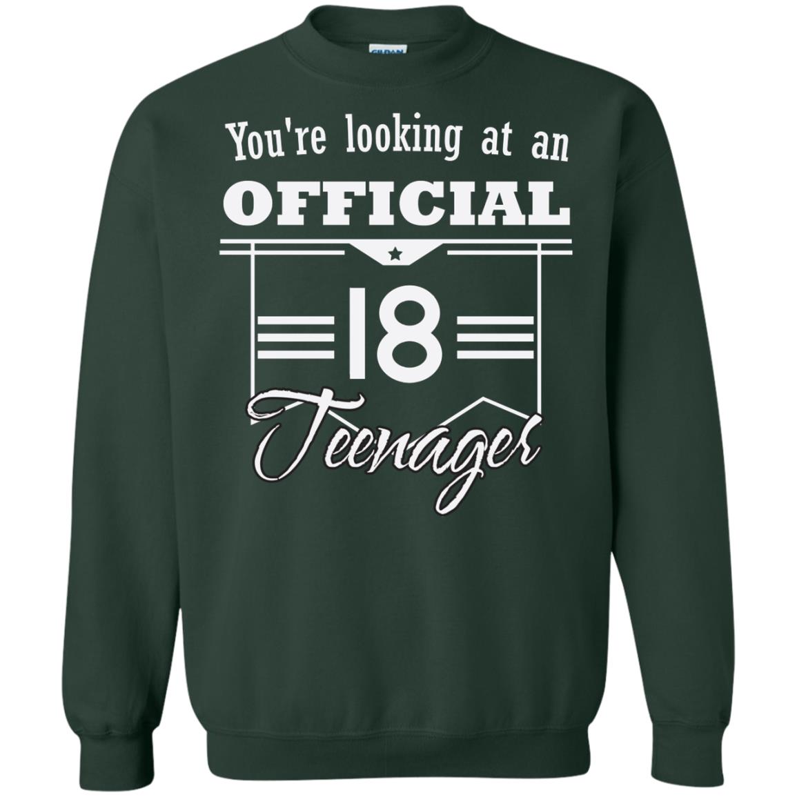 You're Looking At An Official 18 Teenager 18th Birthday Shirt Forest Green