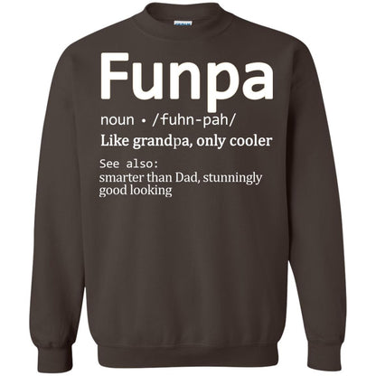 Funpa Definition Like Grandpa Only Cooler Smarter Than Dad Stunningly Good Looking Dark Chocolate