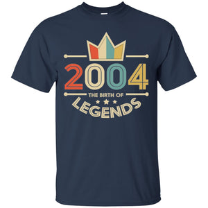 Brithday T-shirt Vintage 2004 The Birth Of Legends