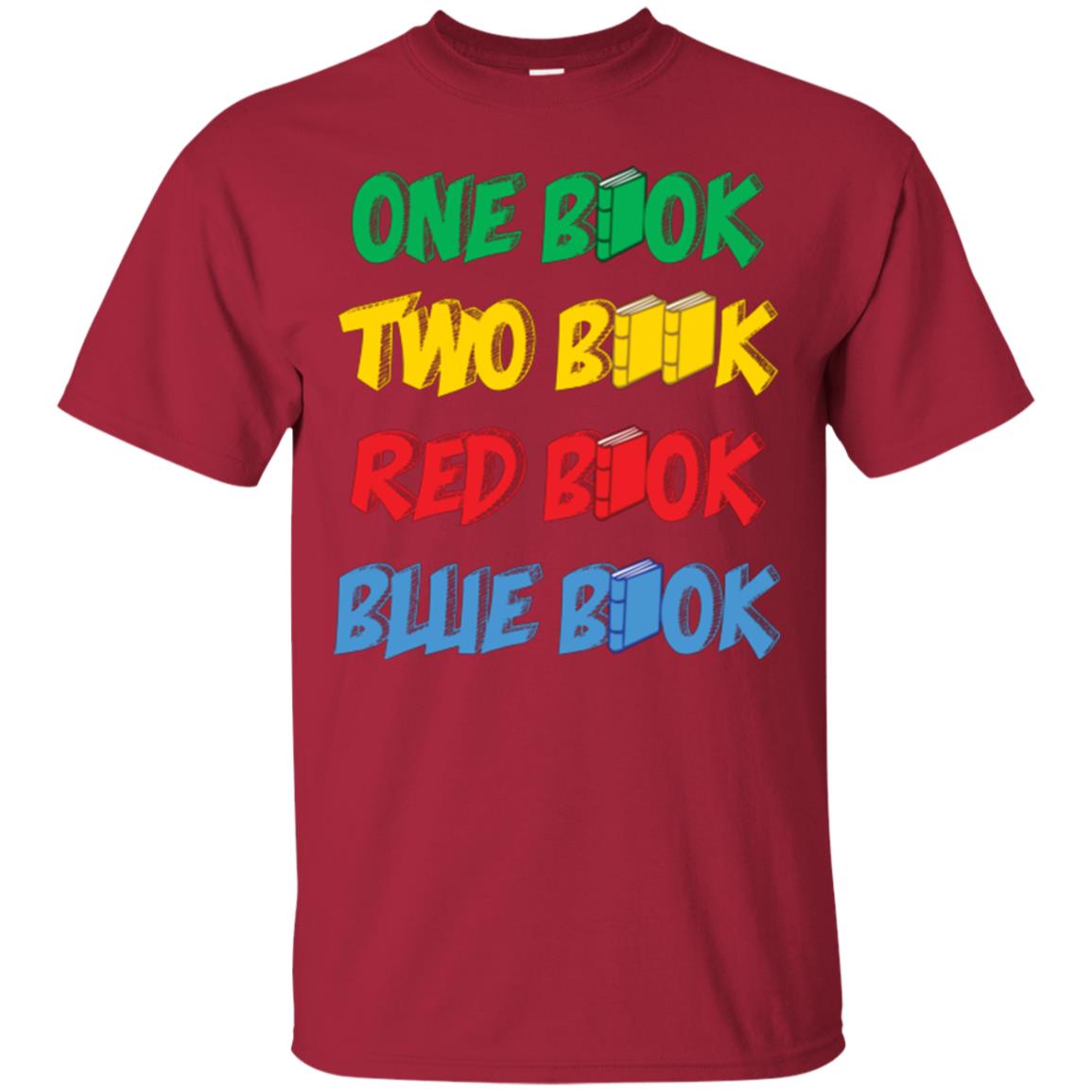 One Book Two Book Red Book Blue Book Bookworm T-shirt Cardinal