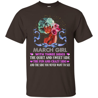 March Girl Has 3 Sides March Birthday T-shirt Dark Chocolate