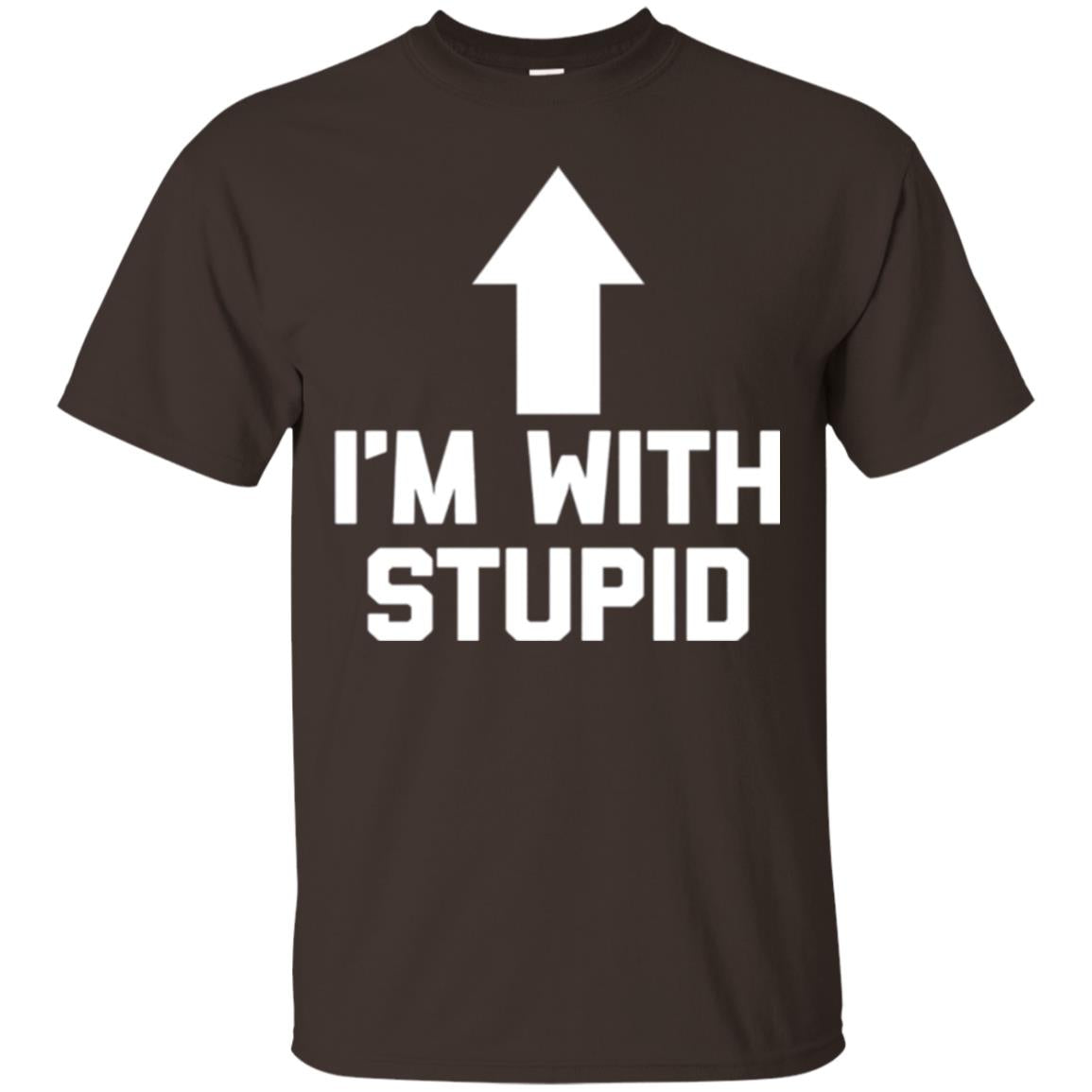 Im With Stupid T-shirt Dark Chocolate