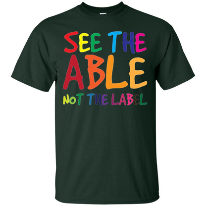 See The Able Not The Label Autism Awareness Shirt Forest