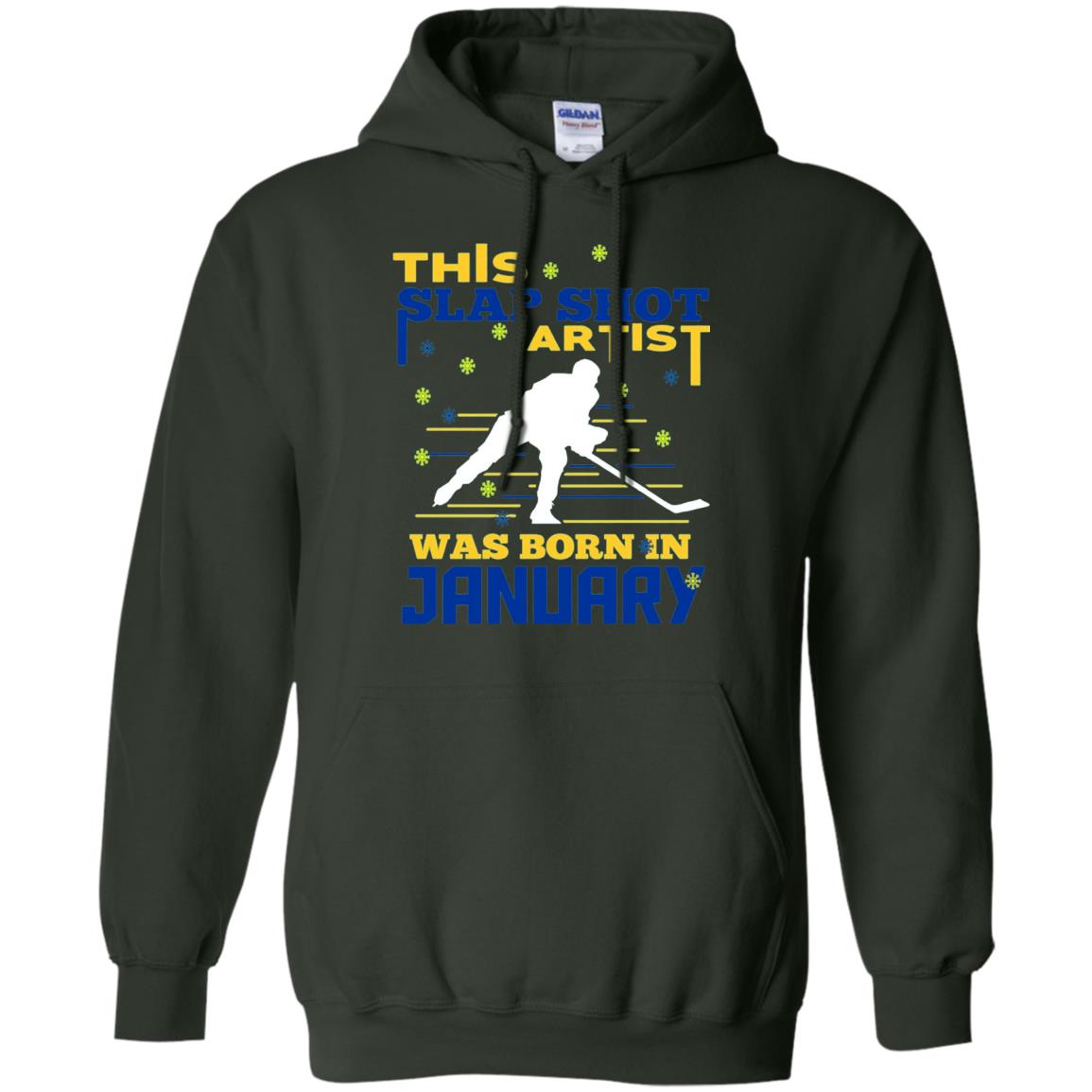 Hockey Lover T-shirt This Slap Shot Was Born In January Forest Green
