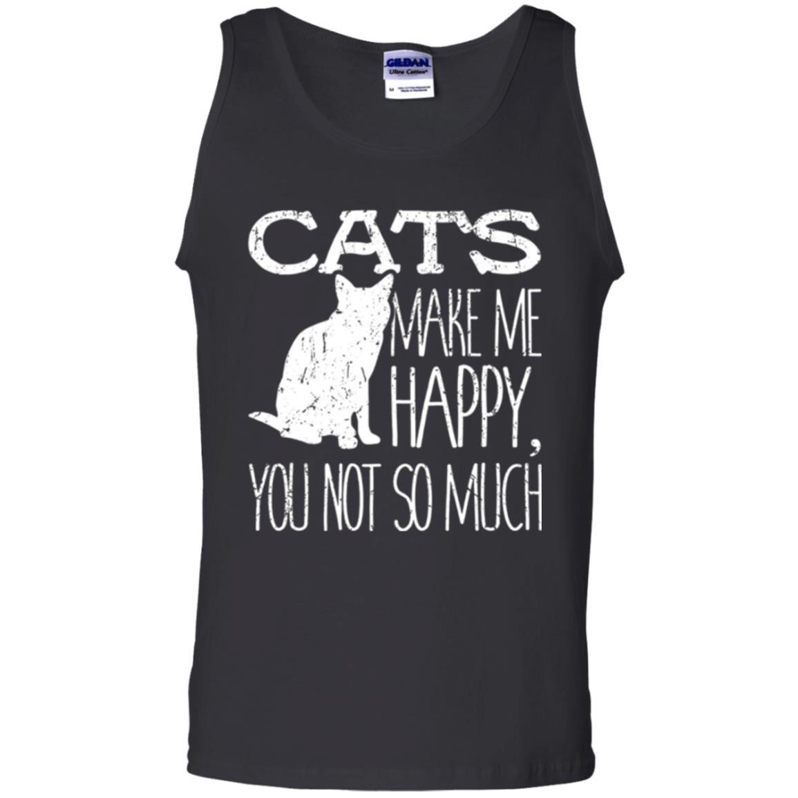 Cat Lover T-shirt Cats Make Me Happy You Not So Much Black