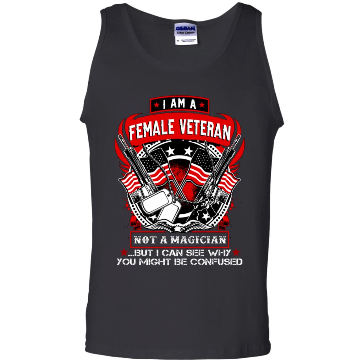I Am A Female Veteran Not A Magician But I Can See Why You Might Be Confused Shirt Black