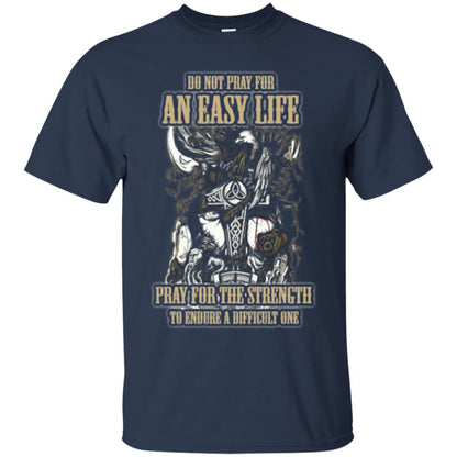 Do Not Pray For An Easy Life T-shirt Navy