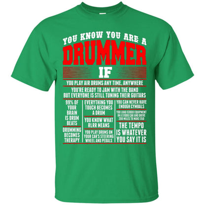 You Know You Are Drummer If You Play Air Drum Anytime You Are Ready To Jam With The Band But Everyone Is Still Tuning Their Guitars Irish Green