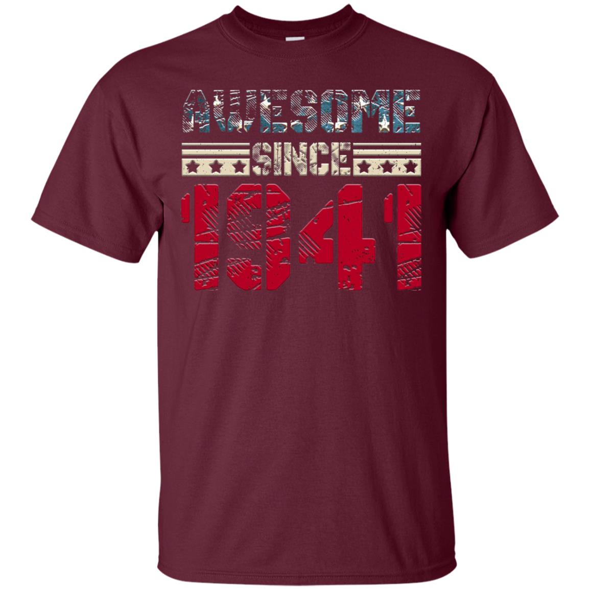 Awesome Since Legends Born In 1941 77 Years Old Birthday Shirt For Dad Or Papa Maroon